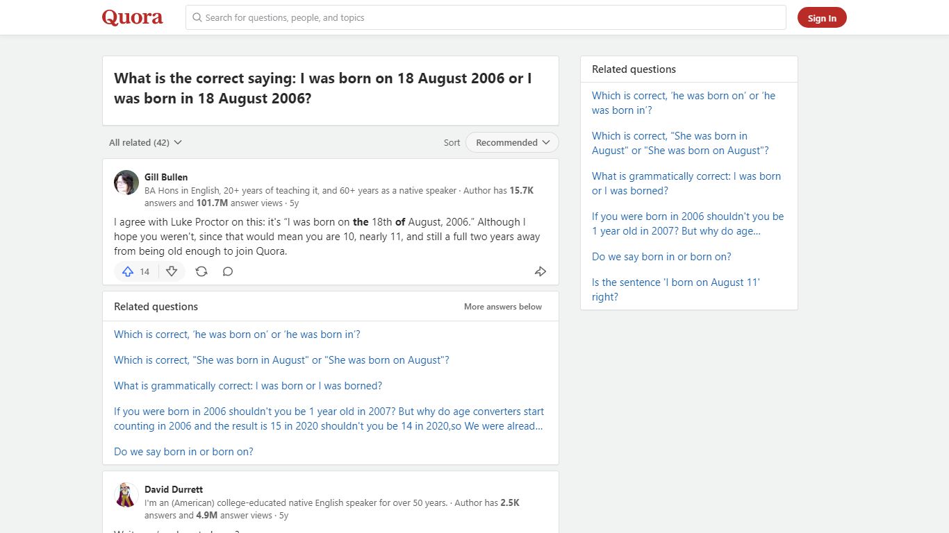 What is the correct saying: I was born on 18 August 2006 or I ... - Quora