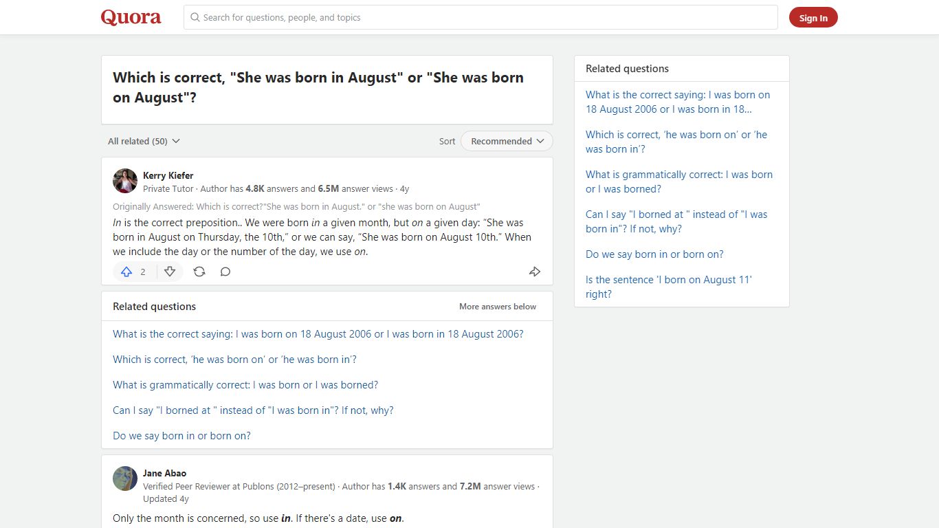 Which is correct, 'She was born in August' or 'She was born on ... - Quora